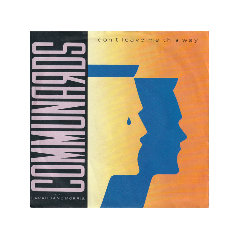 COMMUNARDS - DON'T LEAVE ME THIS WAY (ED.1986)