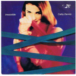 CATHY DENNIS - IRRESISTIBLE...