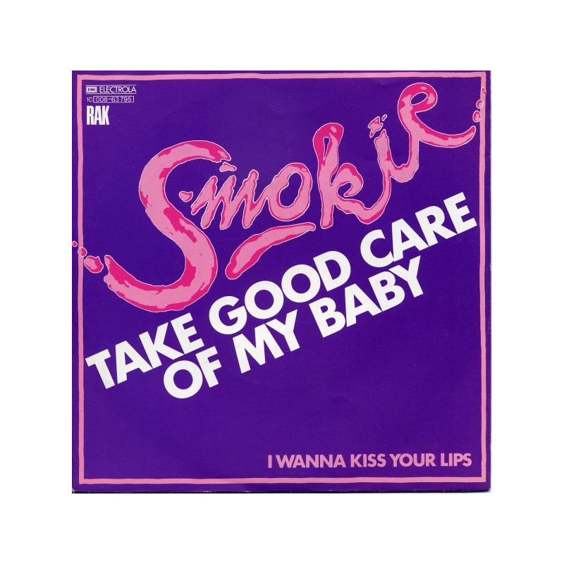 SMOKIE - TAKE GOOD CARE OF MY BABY (Ed.1980)