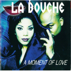 LA BOUCHE - A MOMENT OF...