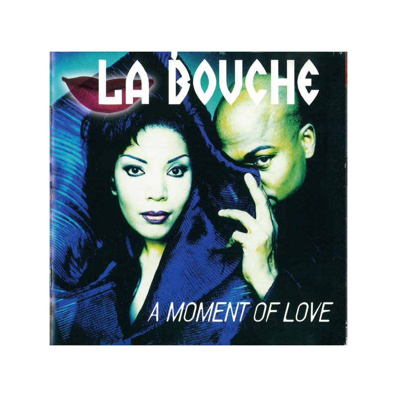 LA BOUCHE - A MOMENT OF LOVE (Ed.1997)