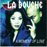 LA BOUCHE - A MOMENT OF LOVE (Ed.1997)