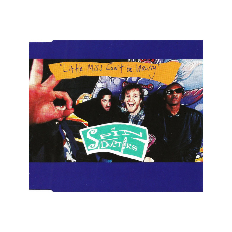 SPIN DOCTORS - LITTLE MISS CAN'T BE WRONG (Ed.1992)