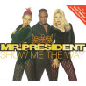 MR PRESIDENT - SHOW ME THE WAY (Ed.1996)