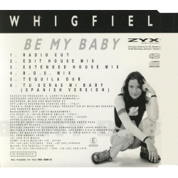 WHIGFIELD - BE MY BABY (Ed.1999)