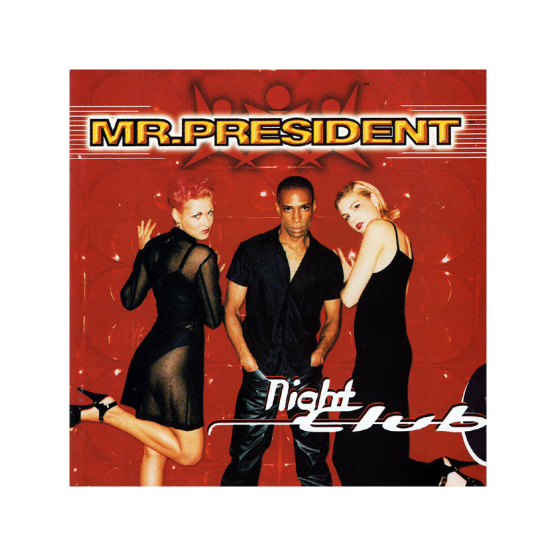 MR PRESIDENT - NIGHT CLUB (Ed.1997)