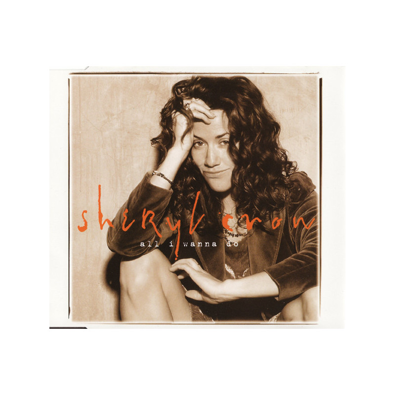 SHERYL CROW - ALL I WANNA DO (Ed.1994)