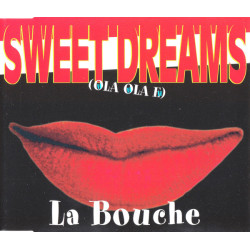 LA BOUCHE - SWEET DREAMS...