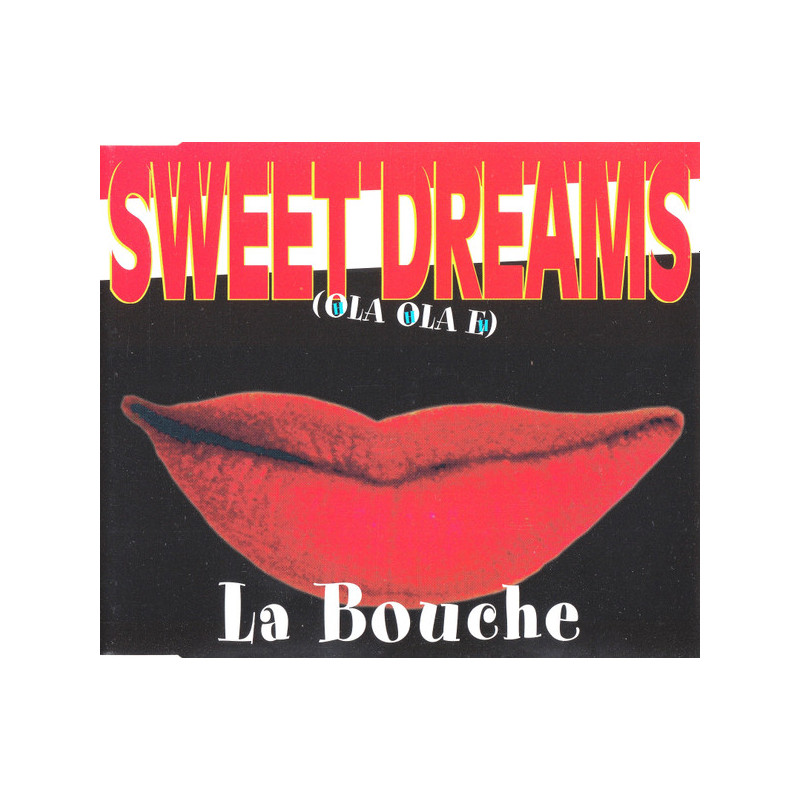 LA BOUCHE - SWEET DREAMS (ED. 1994)