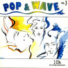 VARIOS - POP & WAVE VOLUME 3 (ED. 1993)
