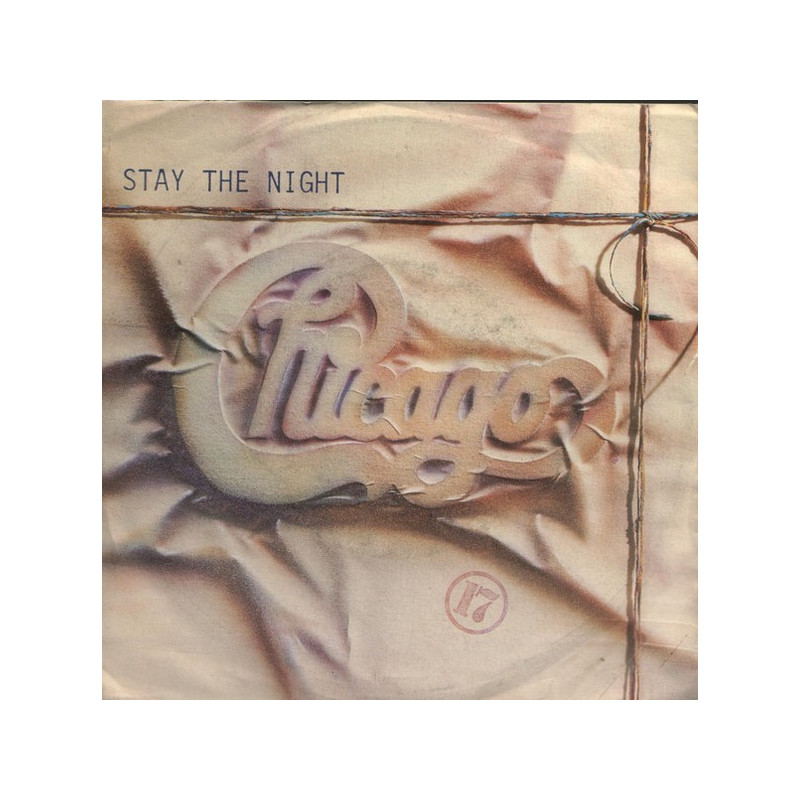CHICAGO - STAY THE NIGHT (ED. 1984)