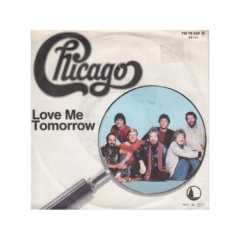 CHICAGO - LOVE ME TOMORROW (ED. 1982)