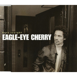 EAGLE-EYE CHERRY - SAVE...