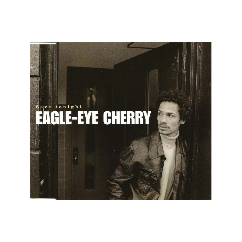 EAGLE-EYE CHERRY - SAVE TONIGHT (ED. 1998)