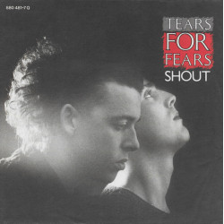TEARS FOR FEARS - SHOUT...