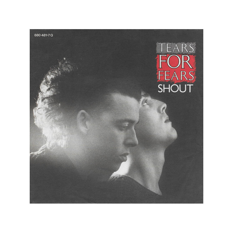 TEARS FOR FEARS - SHOUT (ED. 1984)