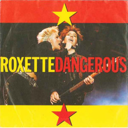 ROXETTE - DANGEROUS (ED. 1990)