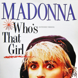 MADONNA - WHO'S THAT GIRL...