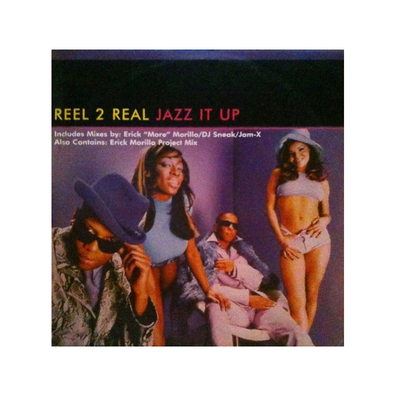 REEL 2 REAL - JAZZ IT UP (ED. 1996)