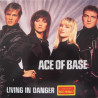 ACE OF BASE - LIVING IN DANGER (ED. 1994)