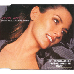 SHANIA TWAIN - MAN I FEEL...