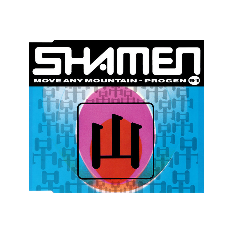 SHAMEN - MOVE AND MOUNTAIN (ED. 1991)