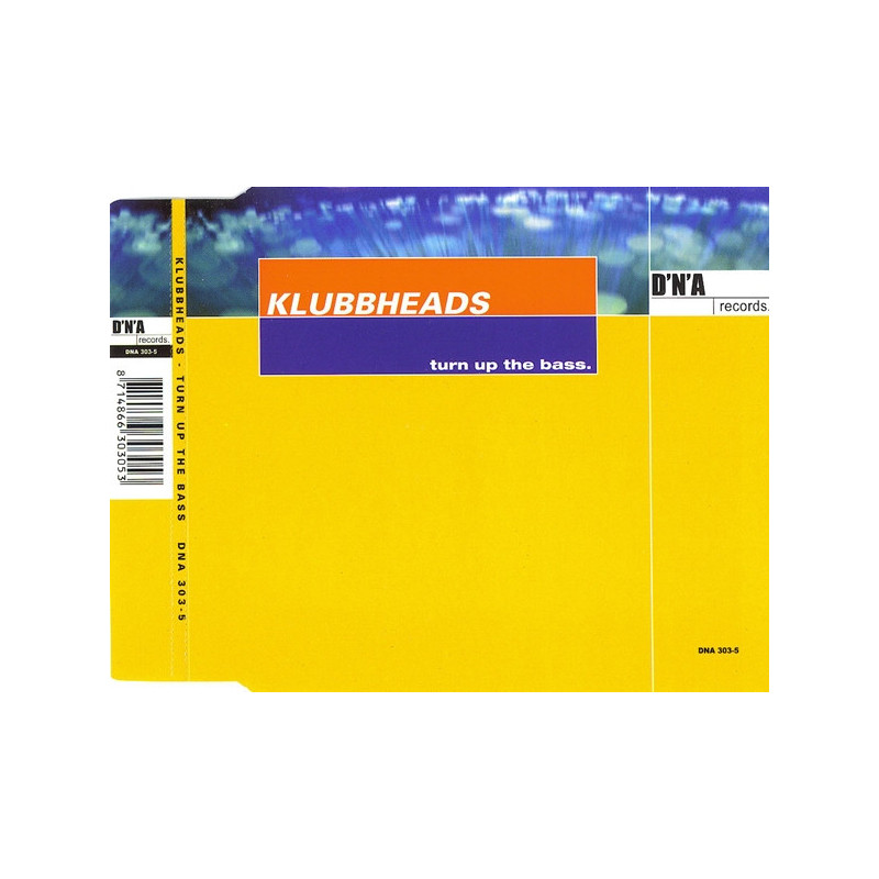KLUBBHEADS - TURN UP THE BASS (ED. 2000)