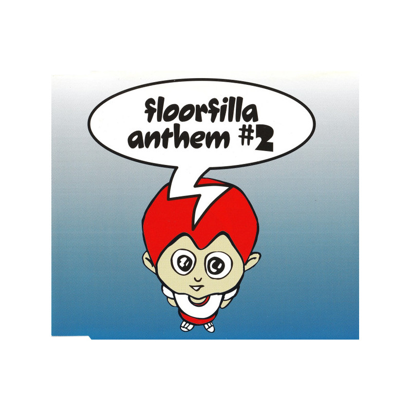 FLOORFILLA -  ANTHEM 2 (ED. 2000)