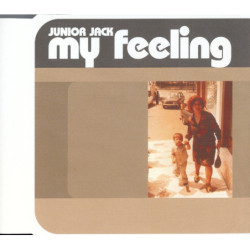 JUNIOR JACK - MY FEELING (...