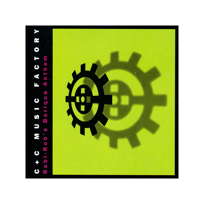 C + C MUSIC FACTORY - ROBI-ROB'S BORIQUA ANTHEM ( ED. 1995)