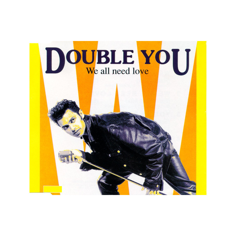 DOUBLE YOU - WE ALL NEED LOVE ( ED. 1992)