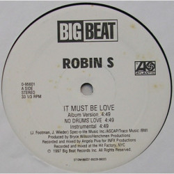ROBIN S - IT MUST BE LOVE ( ED. 1997)