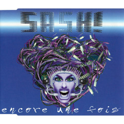 SASH! - ENCORE UNE FOIS...