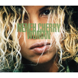 NENEH CHERRY - WOMAN (ED....