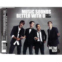 BIG TIME RUSH - MUSIC SOUNDS BETTER WITH U (ED. 2011)