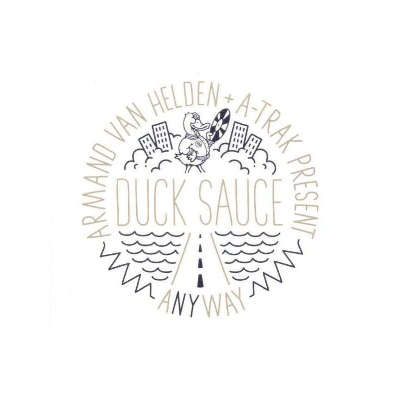 DUCK SAUCE - ANYWAY (ED. 2011)