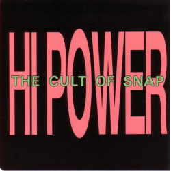 HI POWER - THE CULT OF SNAP...