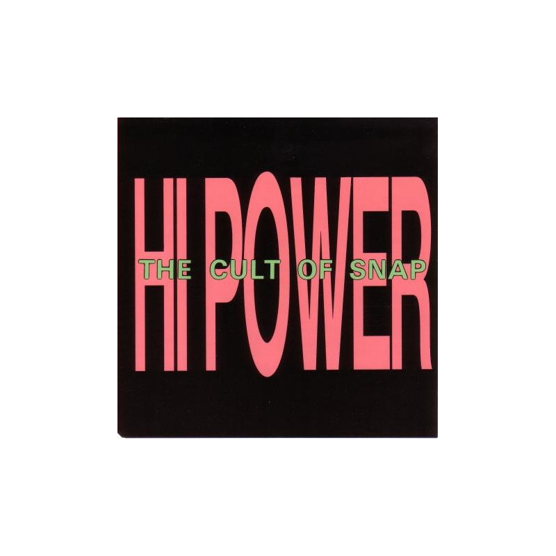 HI POWER - THE CULT OF SNAP (ED. 1990)