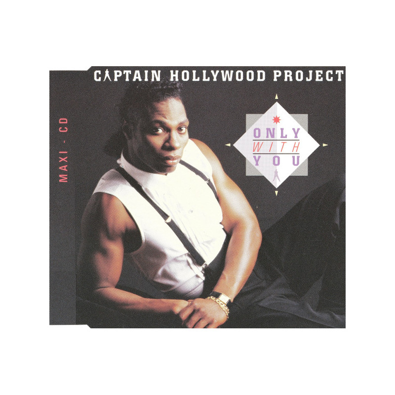 CAPTAIN HOLLYWOOD PROJECT -  ONLY WITH YOU ( ED. 1993)