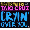 NIGHTCRAWLERS FT TAIO CRUZ - CRYIN OVER YOU (ED. 2011)