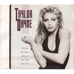 TAYLOR DAYNE - WITH EVERY...