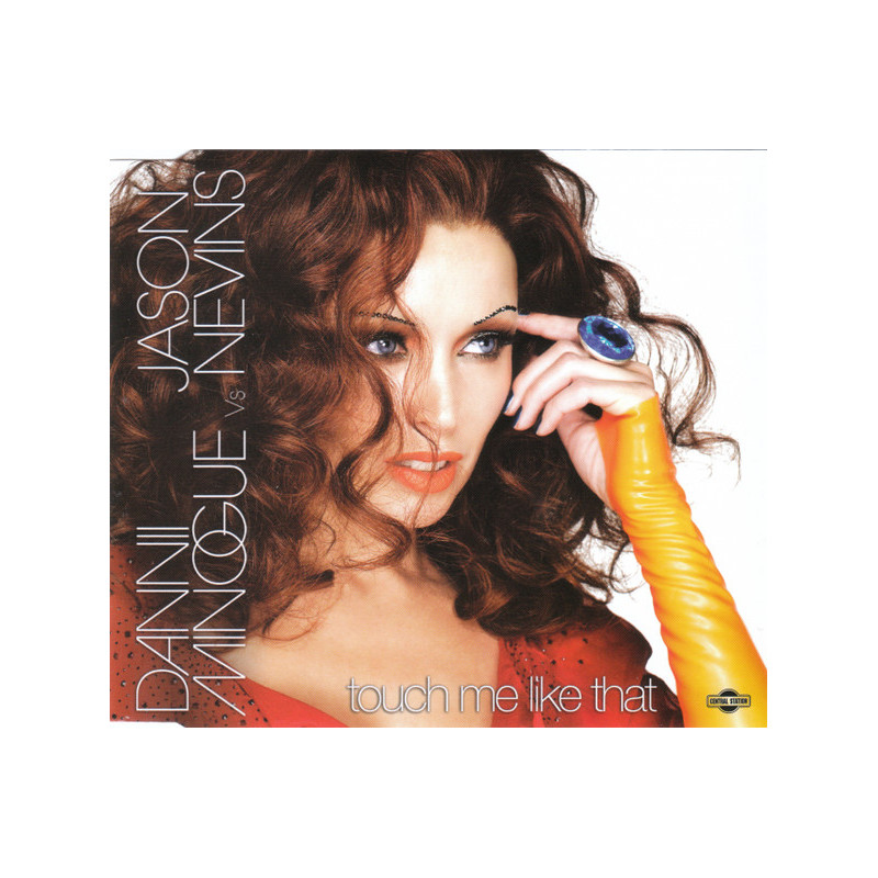 DANNII MINOGUE - TOUCH ME LIKE THAT (ED. 2008)