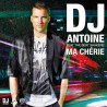 DJ ANTOINE - MA CHERIE (ED. 2011)