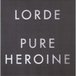 LORDE - PURE HEROINE (ED....