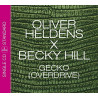 OLIVER HELDENS X BECKY HILL - GECKO  (ED. 2014)