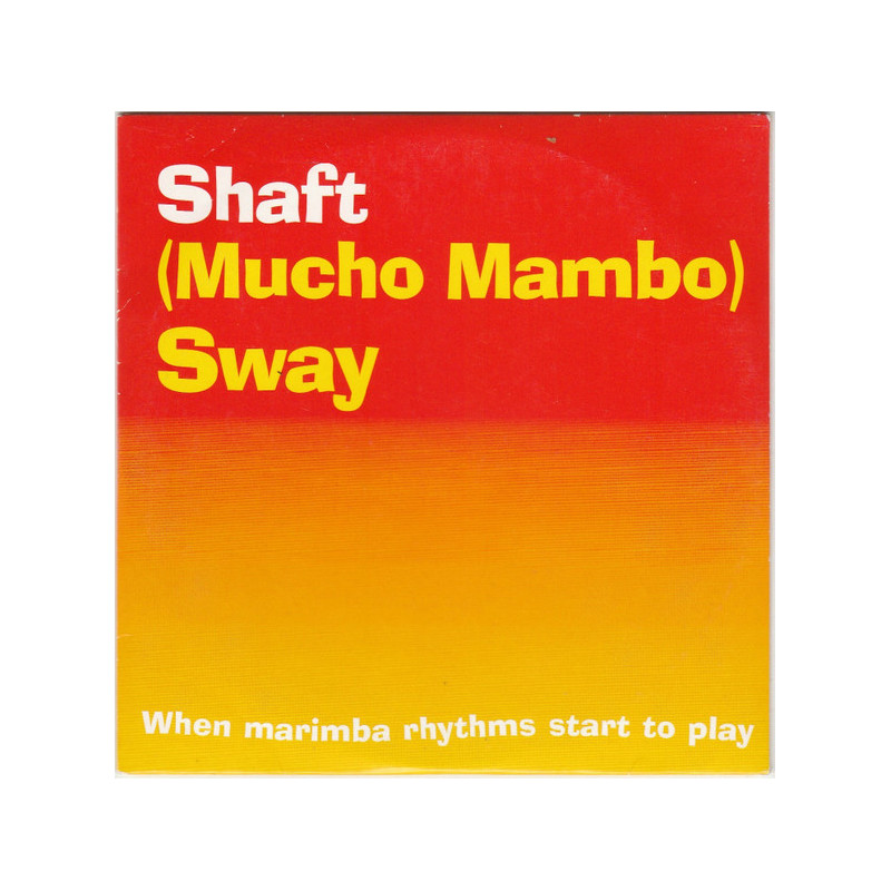 SHAFT - (MUCHO MAMBO) SWAY (ED. 1999)