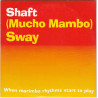 SHAFT - (MUCHO MAMBO) SWAY (ED. 1999)