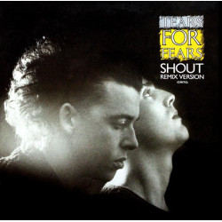 TEARS FOR FEARS - SHOUT...