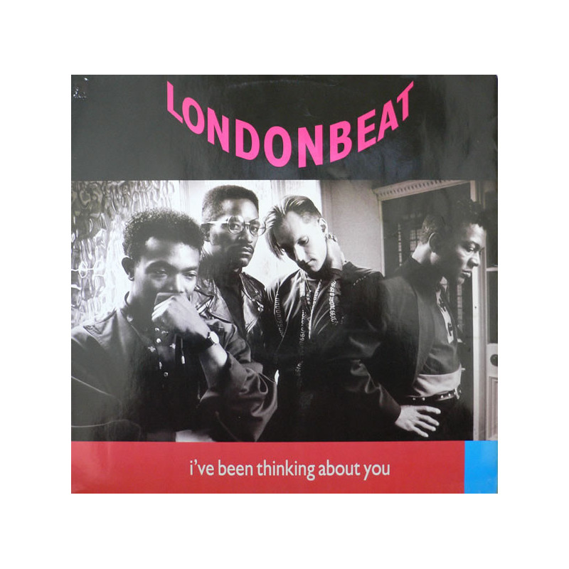LONDONBEAT - I'VE BEEN THINKING ABOUT YOU (ED. 1990)