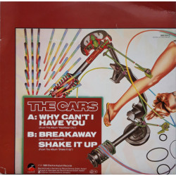 CARS, THE - WHY CAN'T I HAVE YOU (ED. 1985)